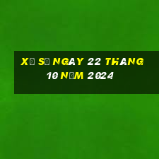 xổ số ngày 22 tháng 10 năm 2024