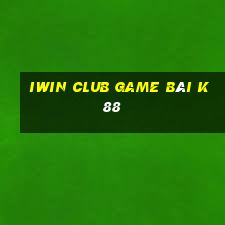 Iwin Club Game Bài K88