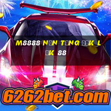 M8888 Nền tảng Đắk Lắk 88