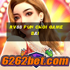 Rv88 Fun Choi Game Bài