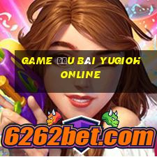 game đấu bài yugioh online