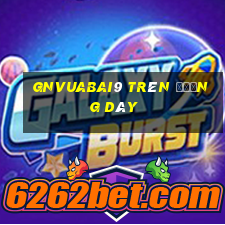 gnVuabai9 trên đường dây