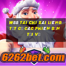 W88 Tai Chi Bài Liêng Tất cả các phiên bản Tải về