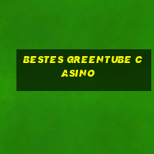 bestes greentube casino