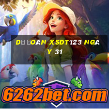 Dự đoán XSDT123 ngày 31