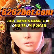 Big1 Games Game Bài Ông Trùm Poker