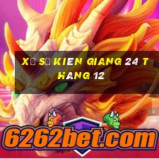 xổ số kiên giang 24 tháng 12