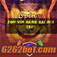 Zon Vin Game Bài Giải Trí