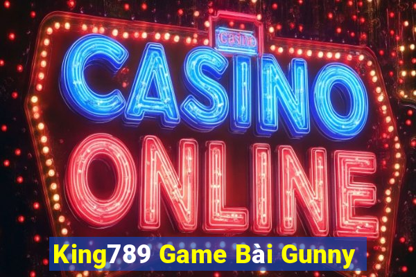 King789 Game Bài Gunny