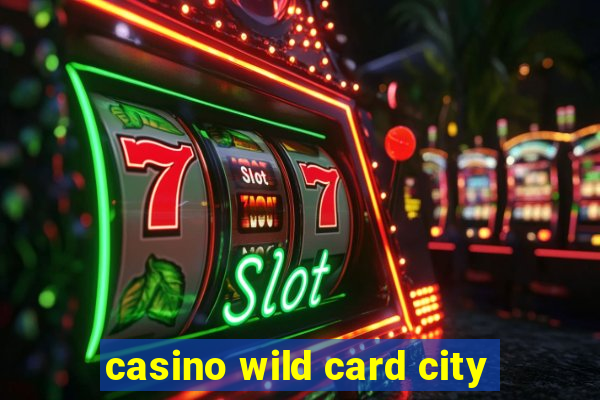 casino wild card city