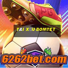 Tài Xỉu Bomtet