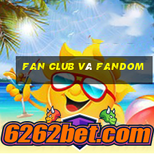 fan club và fandom