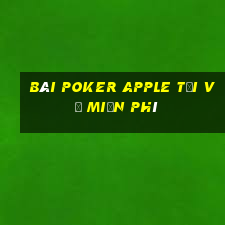 bài poker Apple Tải về miễn phí