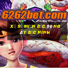 xổ số miền bắc 90 ngày bắc ninh