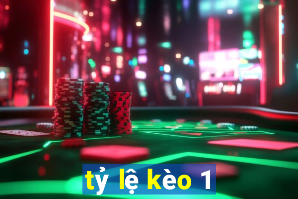 tỷ lệ kèo 1