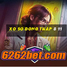 xo so dong thap 8 11