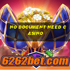 no document need casino