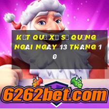 kết quả xổ số quảng ngãi ngày 13 tháng 10