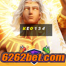 kèo 1 3 4