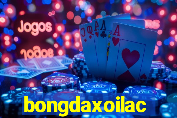 bongdaxoilac