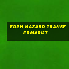 eden hazard transfermarkt