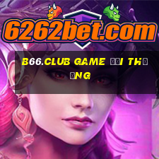 b66.club game đổi thưởng