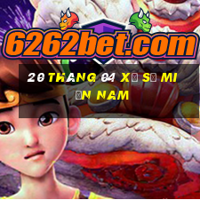 20 tháng 04 xổ số miền nam