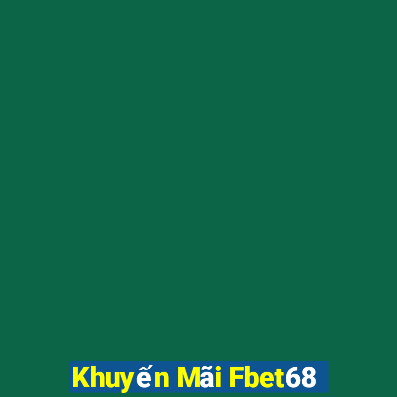 Khuyến Mãi Fbet68