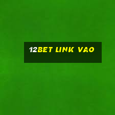 12bet link vao