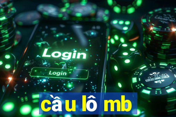 cầu lô mb