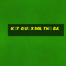 Kết quả XSGL thứ Ba