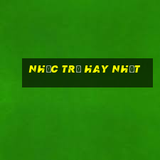 nhạc trẻ hay nhất