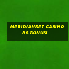 meridianbet casino rs bonusi