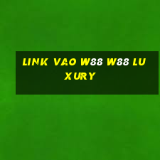 link vao w88 w88 luxury