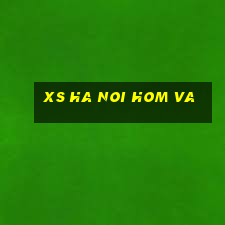 xs ha noi hom va