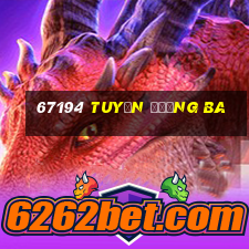 67194 tuyến đường ba