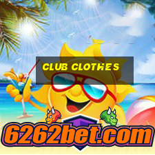 club clothes