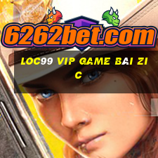 Loc99 Vip Game Bài Zic