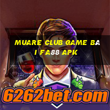 Muare Club Game Bài Fa88 Apk