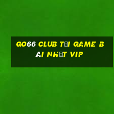 Go66 Club Tải Game Bài Nhất Vip