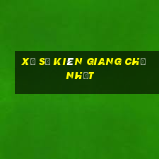 xổ số kiên giang chủ nhật