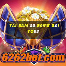 Tai Sam 86 Game Bài Yo88