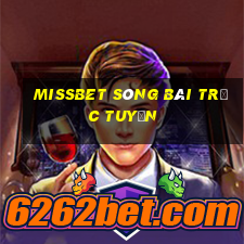 missbet sòng bài trực tuyến