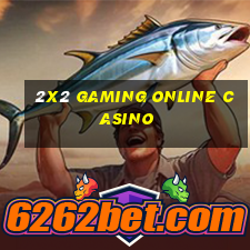 2x2 gaming online casino