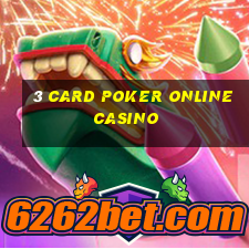 3 card poker online casino