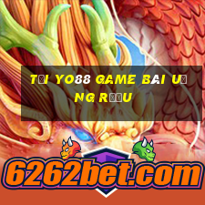 Tại Yo88 Game Bài Uống Rượu