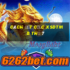 Cách đặt cược XSDTMB Thứ 7