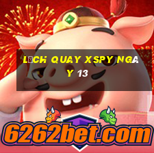 Lịch quay XSPY ngày 13