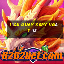 Lịch quay XSPY ngày 13