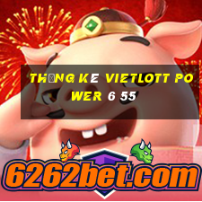 thống kê vietlott power 6 55